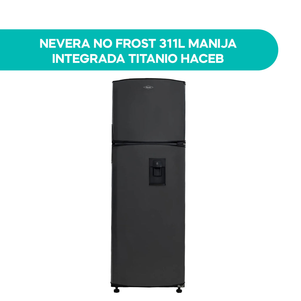 Nevera No Frost 311L Manija Integrada Titanio Haceb