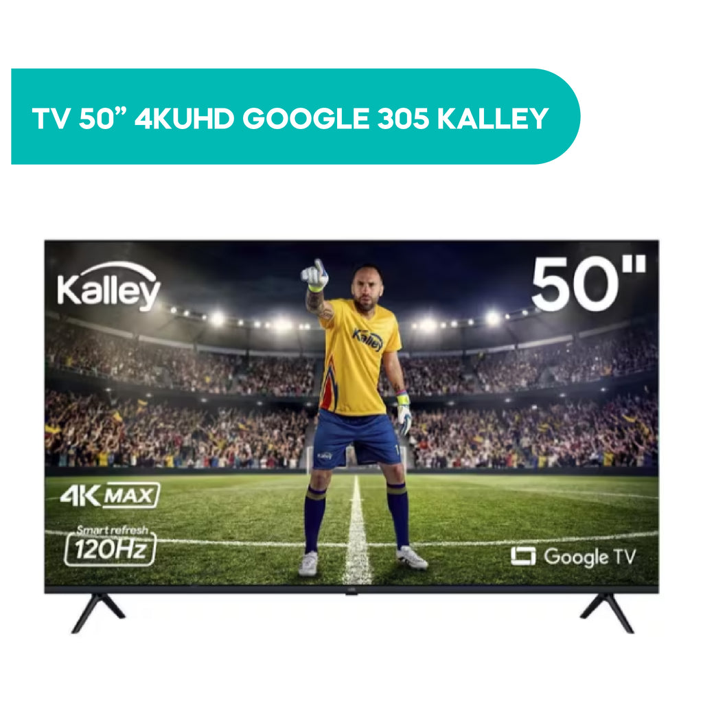 TV 50" 4KUHD Google 305 Kalley